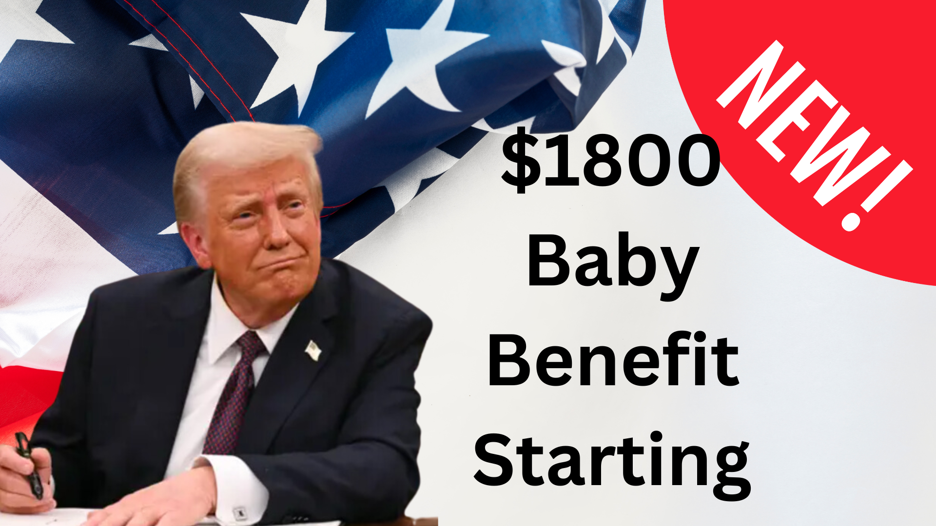 $1800 baby Benefit Starting