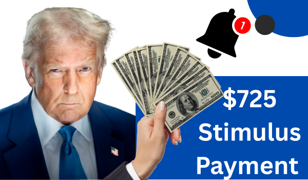 $725 Stimulus Payment